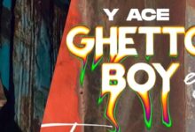 Y Ace - Ghetto Boy featuring FLEX ZM MP3