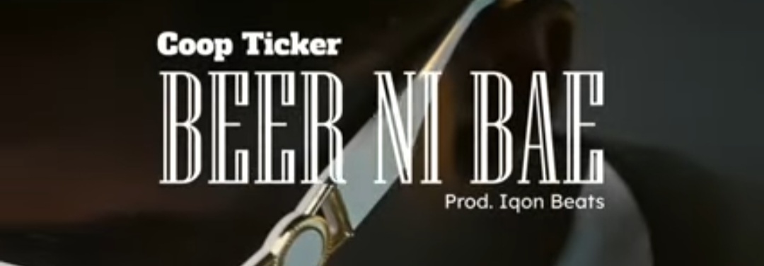 COOP TICKER - Beer Ni Bae MP3