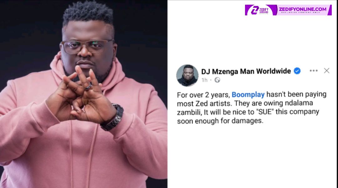 BOOMPLAY OWES SOME ZAMBIAN ARTISTS OVER 2 YEARS WORTH DUES, IT NEEDS TO BE SUED - DJ MZENGA MAN 