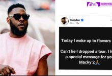 I CRIED WHEN I HEARD YOUR SONG - SLAPDEE OPENS UP ON REACTION TO MACKY 2'S BROMANCE SONG