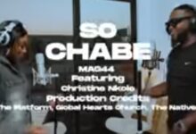 MAG44 - SO CHABE featuring Christine Nkole Mp3 Download