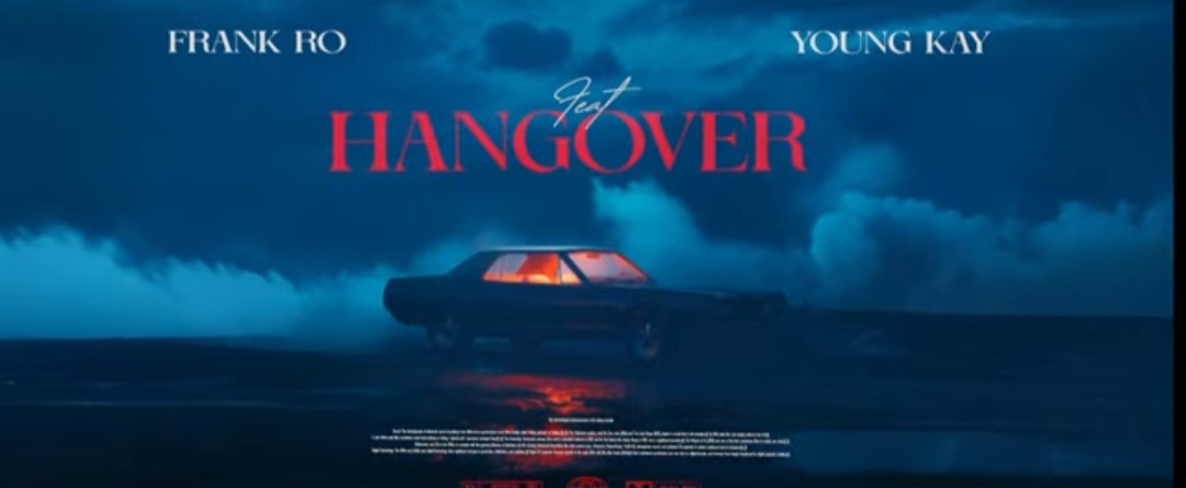 FRANK RO feat Young Kay - HANGOVER Mp3 Download